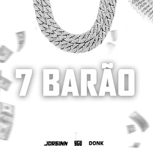 7 Barão (Explicit)