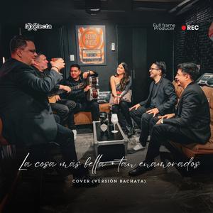 La cosa mas bella + Tan enamorados