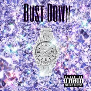 Bust It Down (feat. ATM Don) (Explicit)