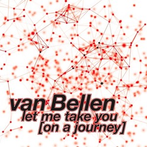 Let Me Take You (On a Journey) (Guy Mantzur & Roy Rosenfeld Remix)