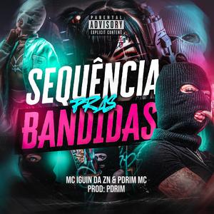 Sequência pras Bandidas (Explicit)