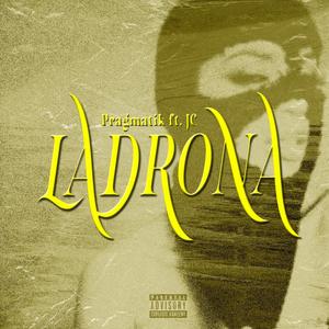 Ladrona (feat. JC & Buena Onda Crew) [Explicit]