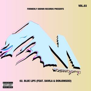 Blue Lips (feat. Davila & PROFIT JON) (Explicit)