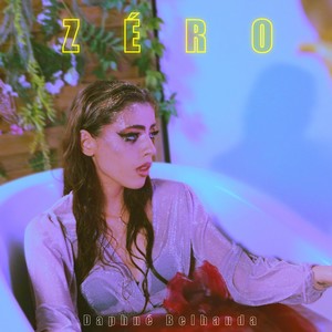 Zéro (Explicit)