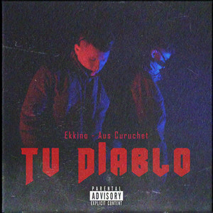 Tu Diablo (Explicit)