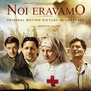 Noi eravamo (Original Motion Picture Soundtrack)