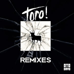 Toro! (Remixes)