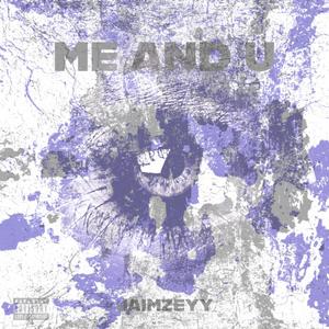 Me and u (Remix|Explicit)