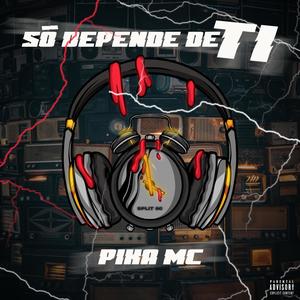 Só depende de ti (feat. Black P & Split_86) [Explicit]