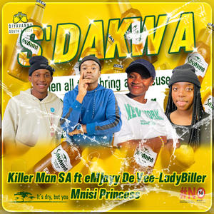 S'DAKWA (feat. eMJayy De Vee, LadyBiller & Mnisi Princess)