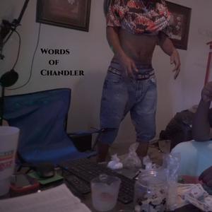 Words of Chandler (feat. Nijayy & philup bagz) [Explicit]