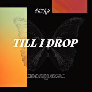 TILL' I DROP (Explicit)