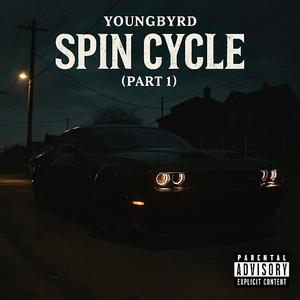 Spin Cycle, Pt. 1 (Explicit)