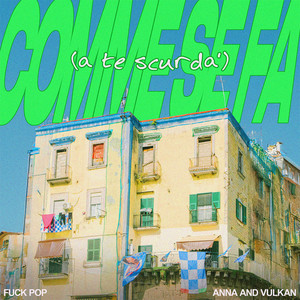 Comme se fa (a te scurdà) [Explicit]