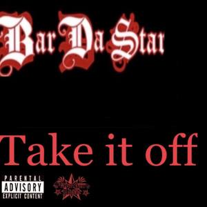 TAKE IT OFF (Explicit)