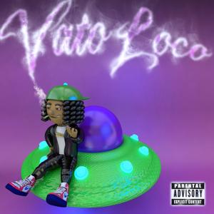 Vato Loco (Explicit)