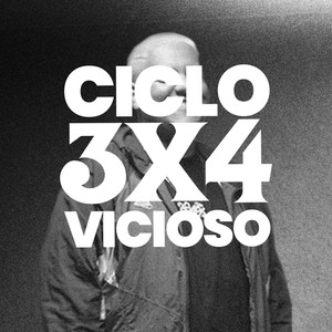 Ciclo Vicioso (3X4) [Explicit]