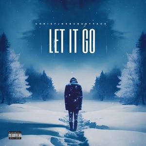 Let It Go (feat. ChrisFJN) [Explicit]