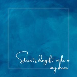 Mile n my shoes (Explicit)
