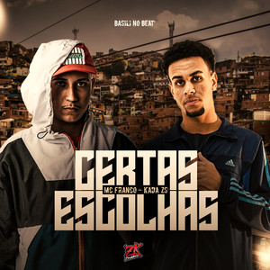 Certas Escolhas (Explicit)