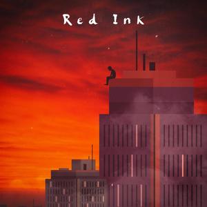 RED INK (Explicit)
