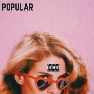 Popular (feat. Mike Good$ & Stoney Rocks Collective) (Explicit)