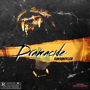 Dramacide (Explicit)