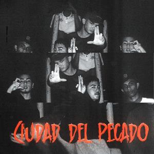 CIUDAD DEL PECADO (feat. ELEZETA, 444, Las Vegas $trip, CHYNO320 & 21Rae b) (Explicit)
