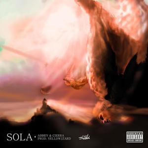 SOLA(feat. Cierra) (Explicit)