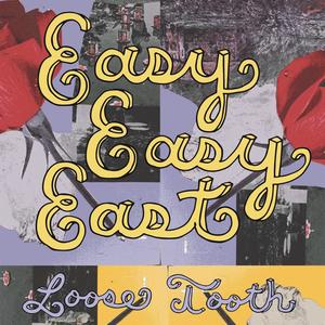 Easy Easy East (Explicit)