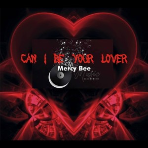 Can I Be your Lover