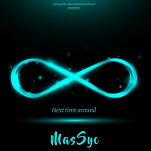 Next time around (feat. Mas Vas & Sycness)