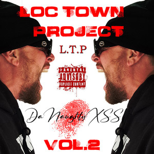 L.T.P Loc Town Project Vol.2 (Explicit)