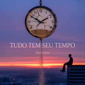 Tudo Tem Seu Tempo