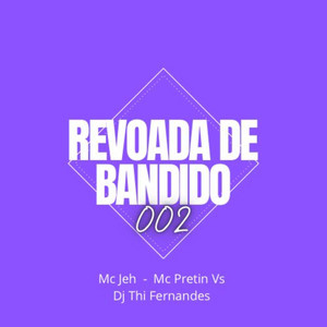 Revoada de Bandido 002 (Explicit)