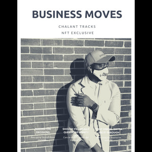 Business Moves. (Explicit)