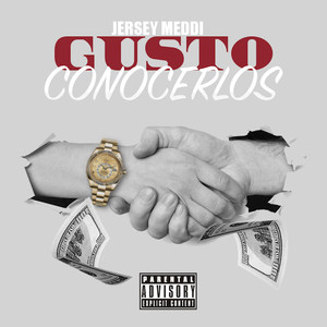 Gusto Conocerlos (Explicit)