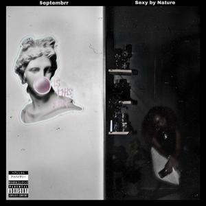 Sexy By Nature (Explicit)