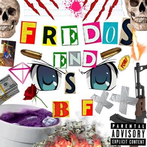 Fredos End (Explicit)