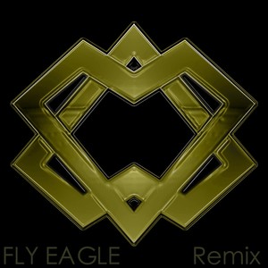 Fly Eagle (Remix)