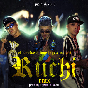 RUCHI RMX (RKT) (REMIX) [Explicit]