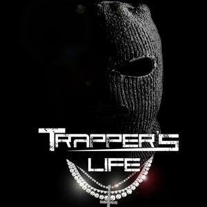 Trapper's Life (Explicit)