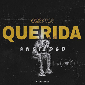 QUERIDA ANSIEDAD (Explicit)