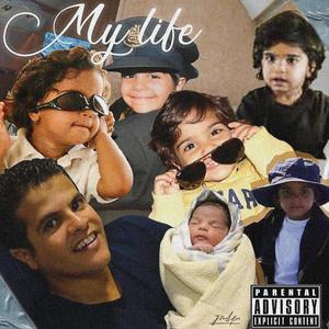 My Life (Explicit)