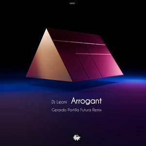 Arrogant (Gerardo Portilla Futura Remix)