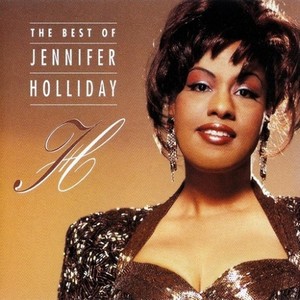 The Best Of Jennifer Holliday