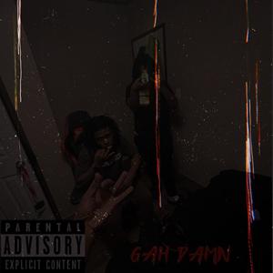 Gah damn (feat. Pb) [Explicit]