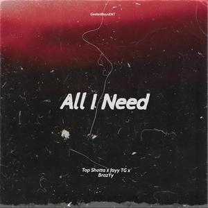 All I Need (Explicit)