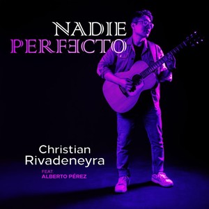 Nadie Perfecto (feat. Alberto Pérez)