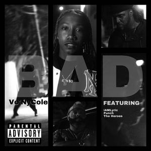 Bad (feat. Lyric Michelle, The Ichiban Don, Daylyt & Punch) (Explicit)